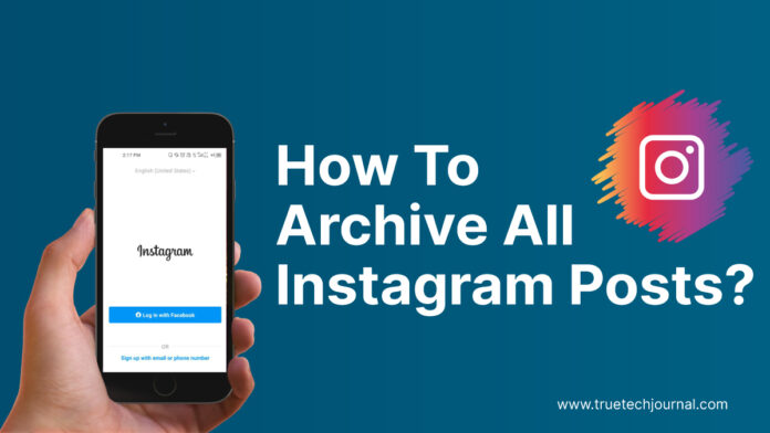How To Archive All Instagram Posts