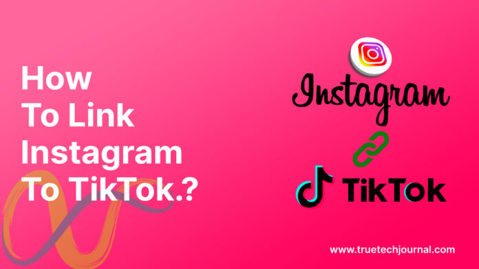 How to Link Instagram to TikTok