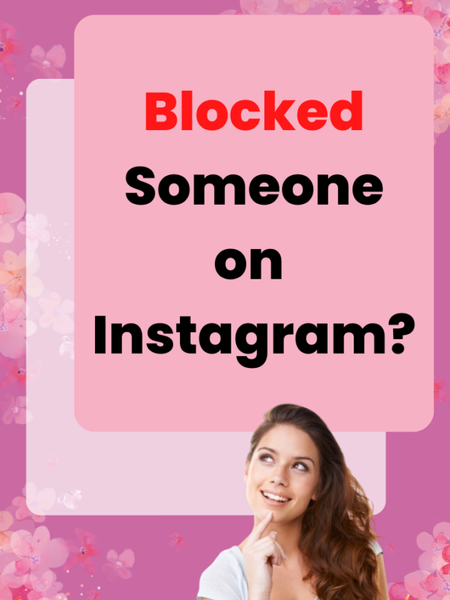 Blocked Someone on Instagram?