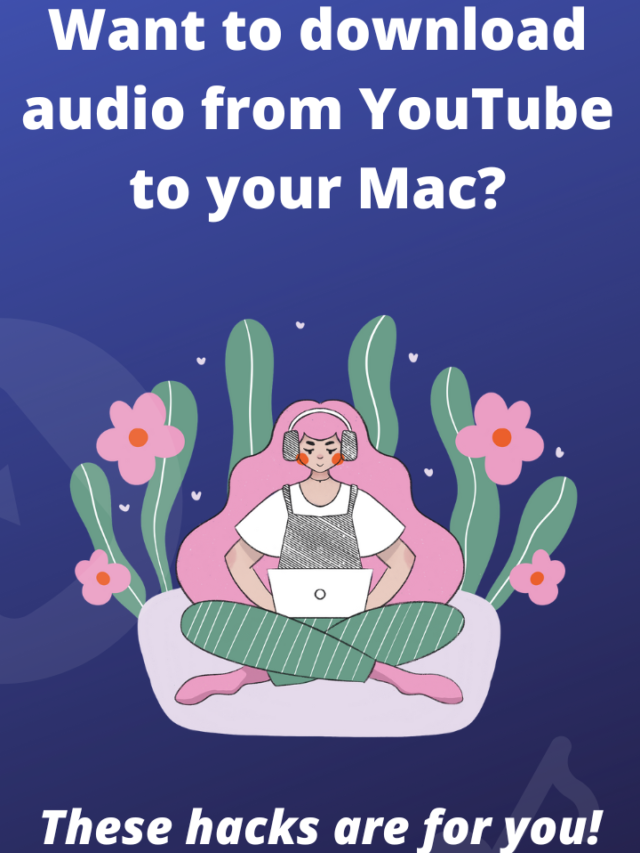 How to Download Audio from YouTube on Mac